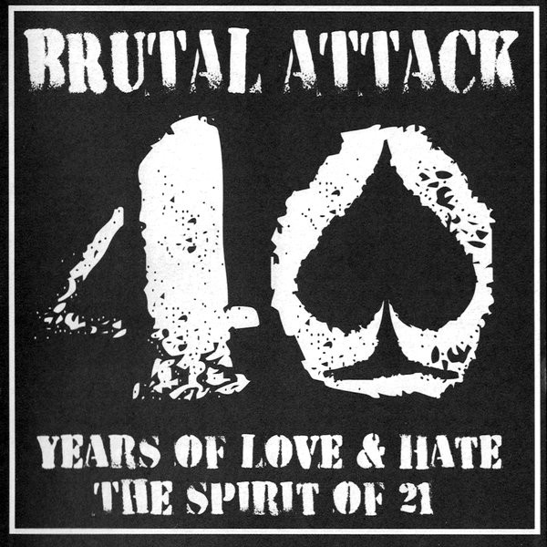 Brutal Attack "40 years of love & hate"